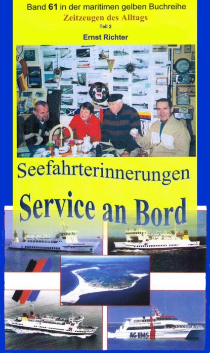 Seefahrterinnerungen - Service an Bord (Ernst Richter). 