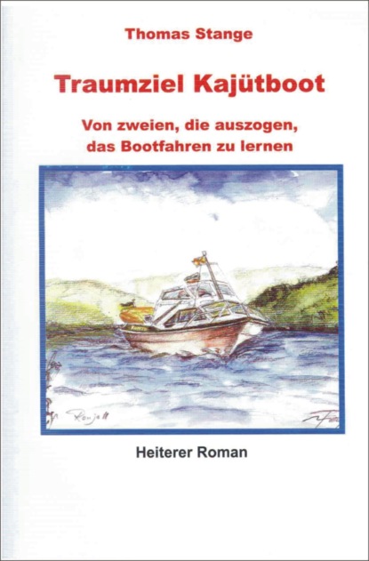 Traumziel Kajütboot (Thomas Stange). 