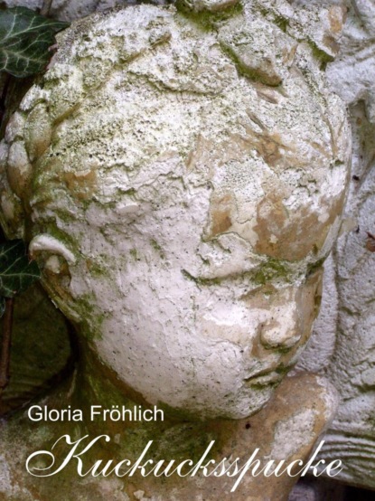 Kuckucksspucke (Gloria Fröhlich). 