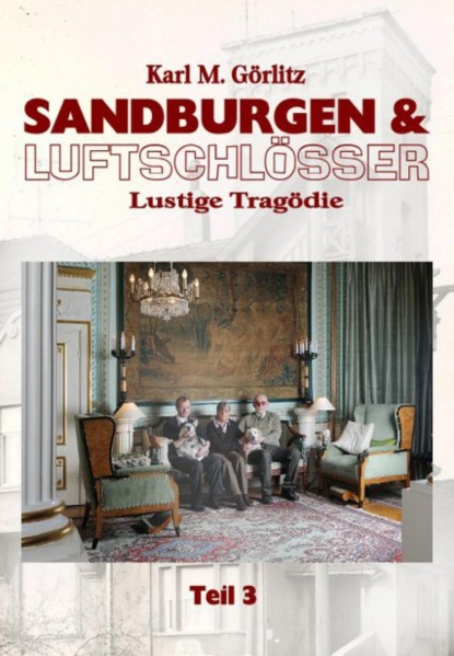 Sandburgen & Luftschl?sser - Teil 3