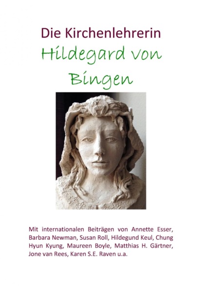 Die Kirchenlehrerin Hildegard von Bingen (Barbara Newman). 