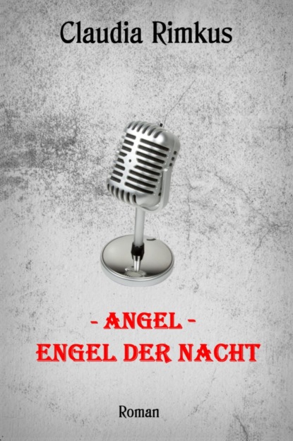 Angel - Engel der Nacht