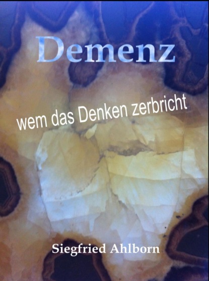 Demenz (Siegfried Ahlborn). 