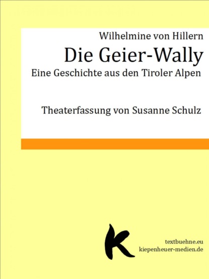 Die Geier-Wally (Wilhelmine von Hillern). 