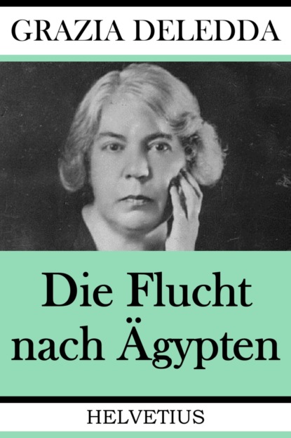 Die Flucht nach Ägypten (Grazia Deledda). 