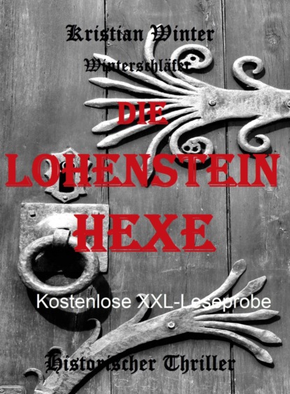 Die Lohensteinhexe (Kristian Winter (winterschlaefer)). 