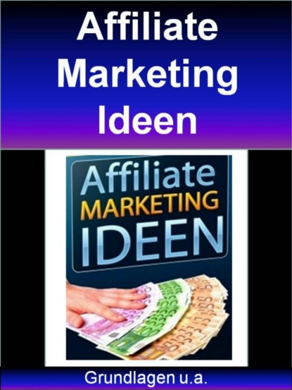 Affiliate Marketing Ideen (Thomas Klös). 