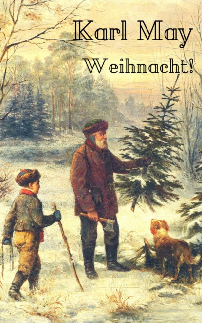 Karl May: Weihnacht! (Karl May). 