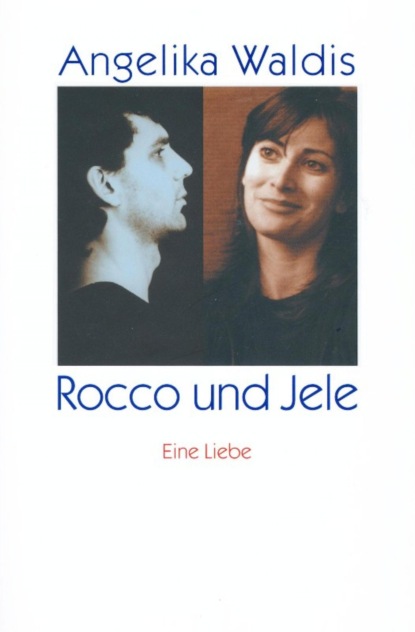 Rocco und Jele (Angelika Waldis). 