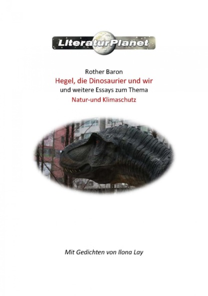 Hegel, die Dinosaurier und wir