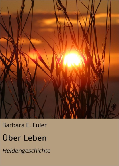 Über Leben