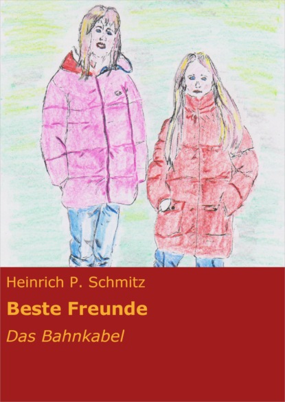 Beste Freunde (Heinrich P. Schmitz). 