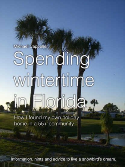 Spending wintertime in Florida (Michael Cappeller). 