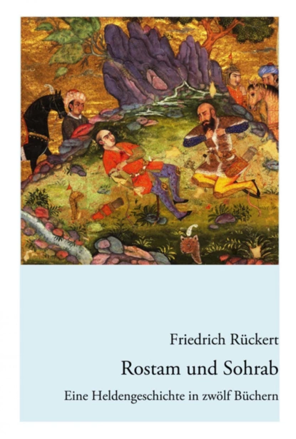 Обложка книги Rostam und Sohrab, Friedrich Ruckert