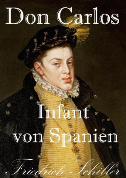 Don Carlos Infant von Spanien