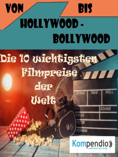 Von Hollywood bis Bollywood: (Alessandro Dallmann). 