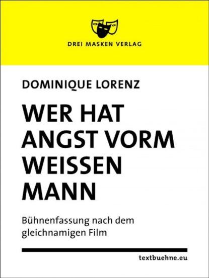 Wer hat Angst vorm weißen Mann (Dominique Lorenz). 