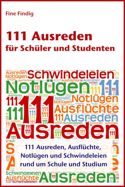 111 Ausreden für Schüler und Studenten (Fine Findig). 