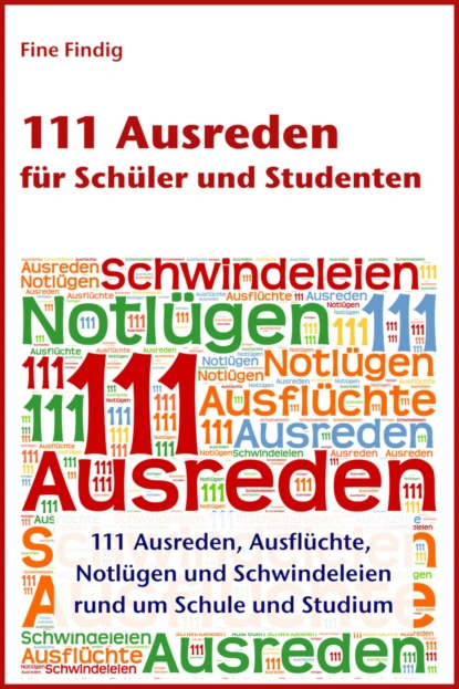 Обложка книги 111 Ausreden für Schüler und Studenten, Fine Findig