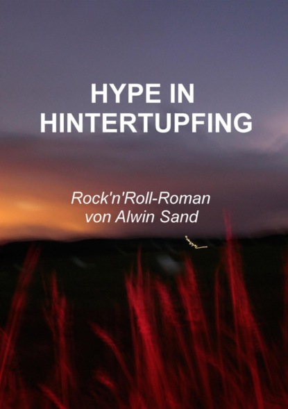 Hype in Hintertupfing