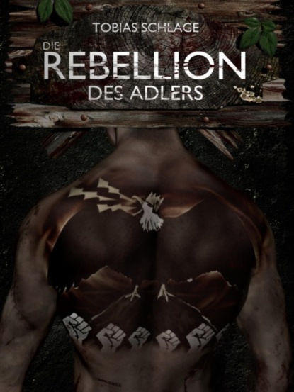 Die Rebellion des Adlers (Tobias Schlage). 