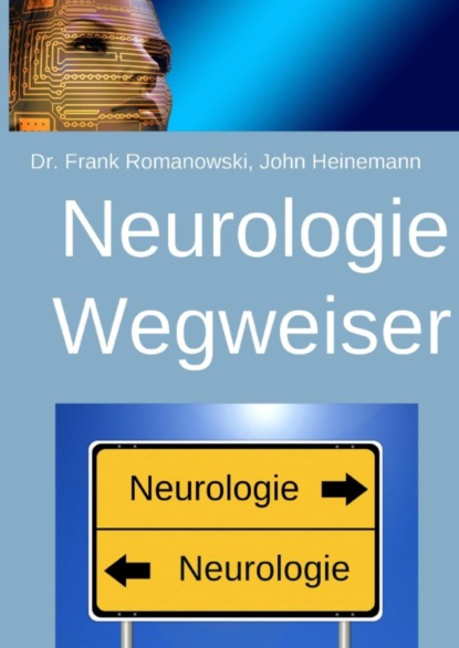 Neurologie-Wegweiser (Frank Romanowski). 