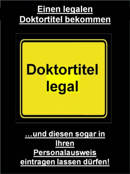 Einen legalen Doktortitel bekommen (Carsten Holler). 