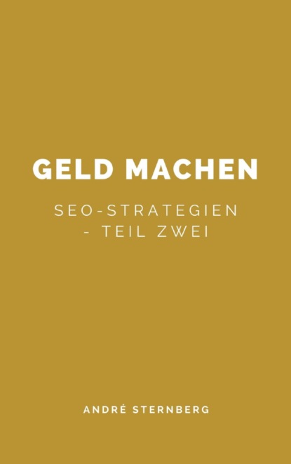 Geld machen… (André Sternberg). 