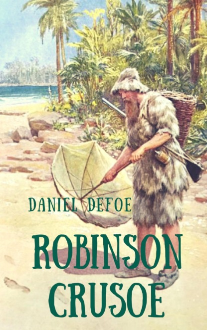 Robinson Crusoe (Daniel Defoe). 