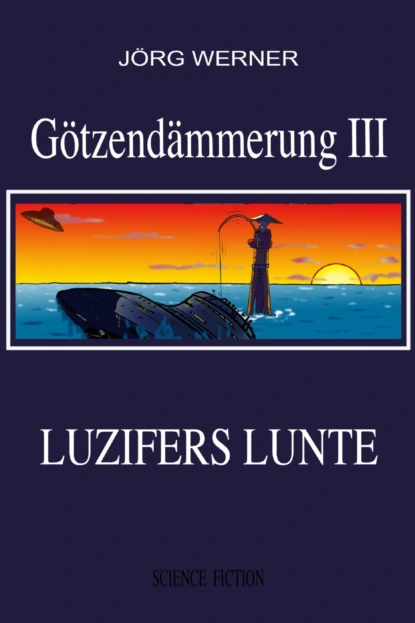 Обложка книги Götzendämmerung III, Jörg Werner