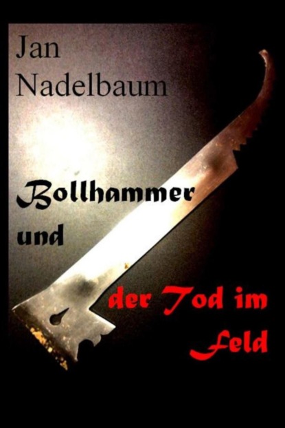 Bollhammer und der Tod im Feld