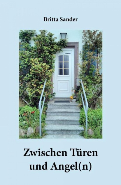 Zwischen Türen und Angel(n) (Michael Faßhauer). 