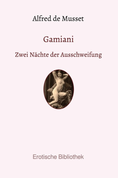 Gamiani (Alfred de Musset). 