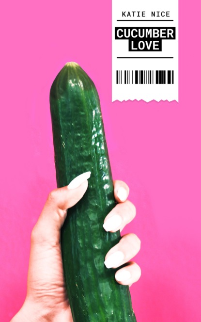 Cucumber Love (Katie Nice). 