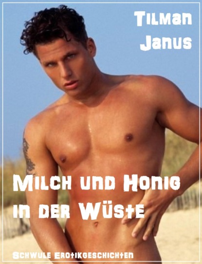 Milch und Honig (Tilman Janus). 