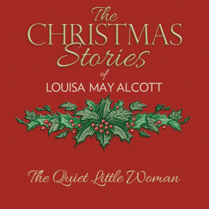 The Quiet Little Woman (Unabridged)