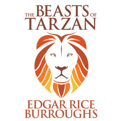 The Beasts of Tarzan (Unabridged) - Edgar Rice Burroughs