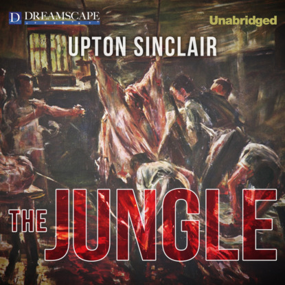 The Jungle (Unabridged) (Upton  Sinclair). 
