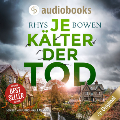 Je kälter der Tod - Ein Fall für Constable Evans-Reihe Staffel 1, Band 2 (Ungekürzt) - Rhys Bowen