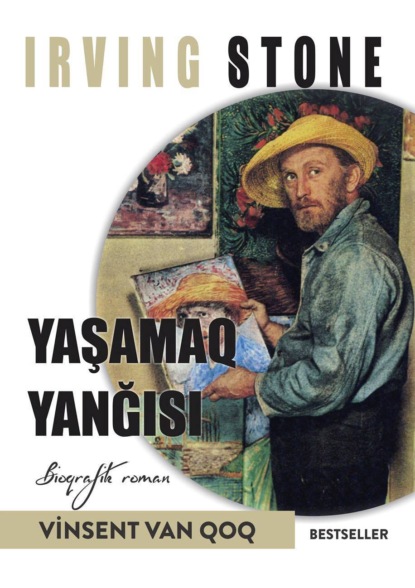 Yaşamaq yanğısı (Ирвинг Стоун). 