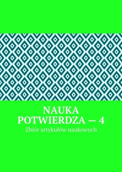 Обложка книги Nauka potwierdza – 4. Zbiór artykułów naukowych, Andrey Tikhomirov