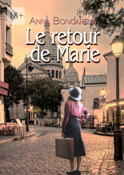 Le retour de Marie. Roman