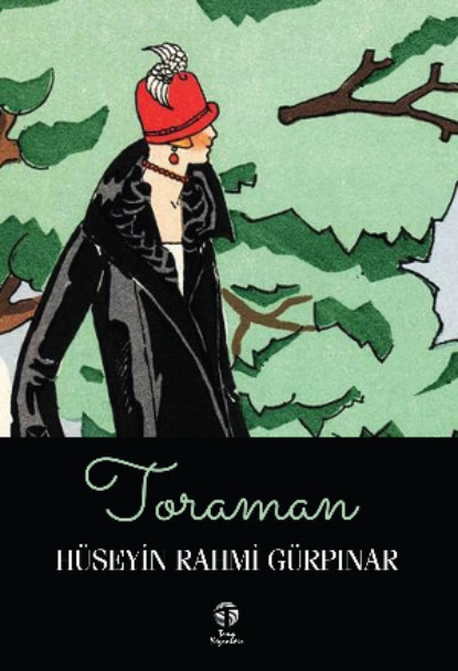 Обложка книги Toraman, Hüseyin Rahmi Gürpınar