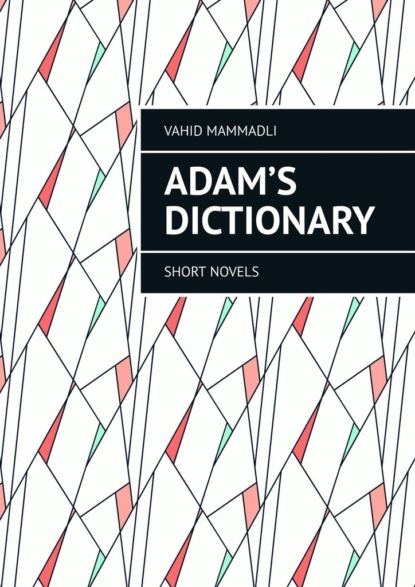Adams Dictionary. Short novels