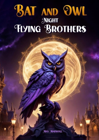 Bat and Owl Night Flying Brothers