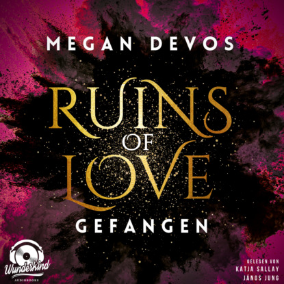 Gefangen - Ruins of Love - Grace & Hayden, Band 1 (Ungek?rzt)