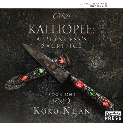 Kalliopee - A Princess s Sacrifice (Unabridged)