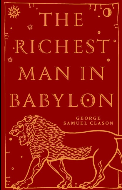 The Richest Man in Babylon /     