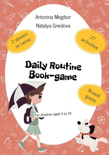Daily Routine Book-game. For children aged 3to10