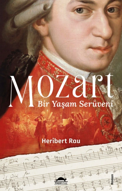 Обложка книги Mozart: Bir Yaşam Serüveni, Heribert  Rau